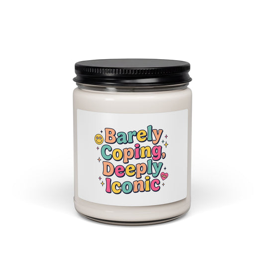 Barely Coping Deeply Iconic Candle | mental health humor, wellness sarcasm