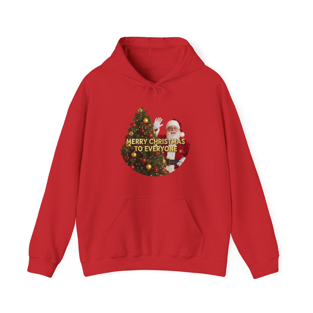 Christmas Hoodie - 'Merry Christmas to Everyone' Front & 'HO, HO, HO!!' Back Holiday Sweatshirt