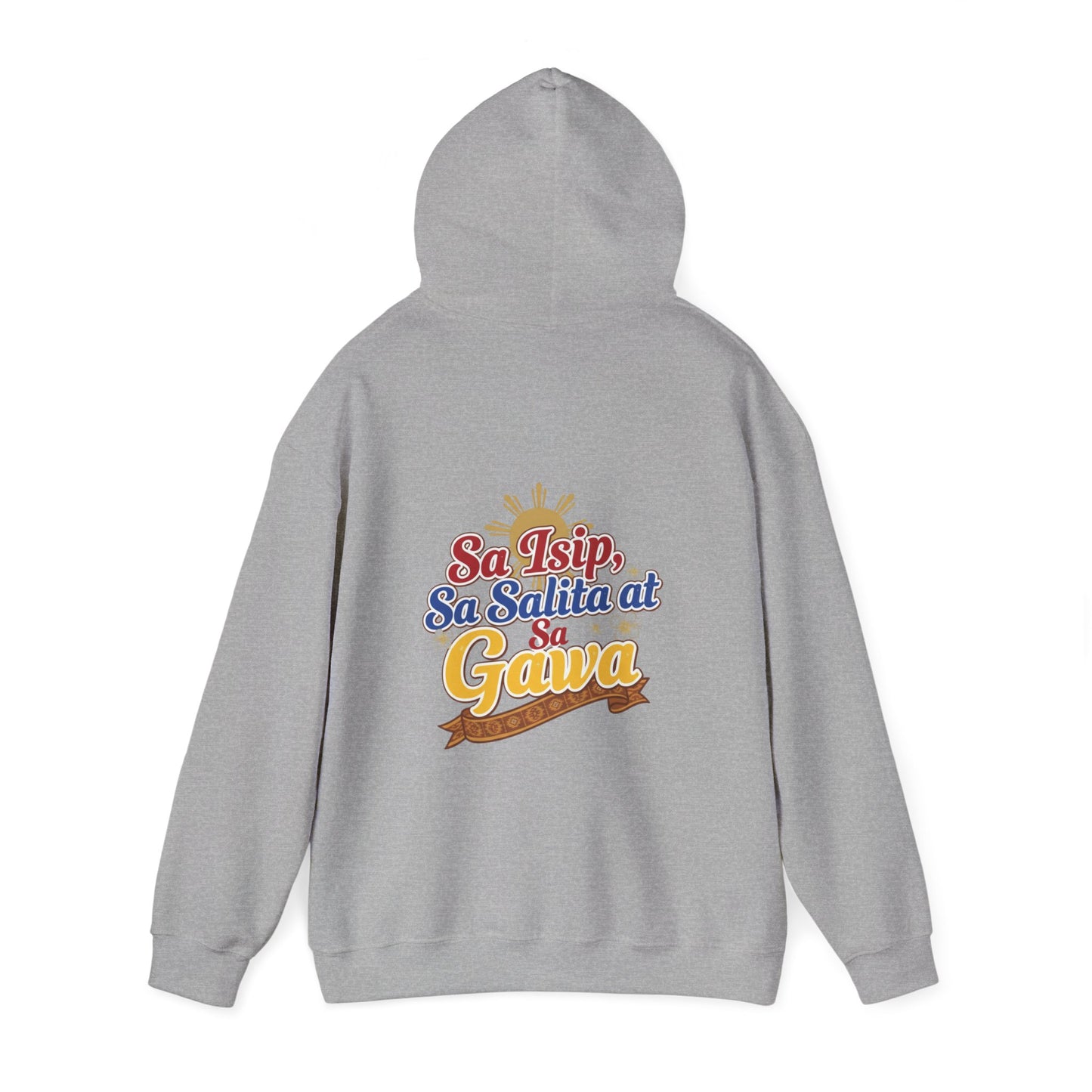Proud Pinoy  Sa Isip Sa Salita at Sa Gawa Hoodie — Filipino Heritage Pullover
