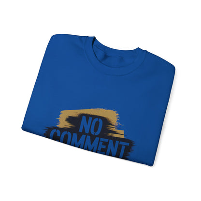 No Comment Heavy Blend Crewneck Sweatshirt
