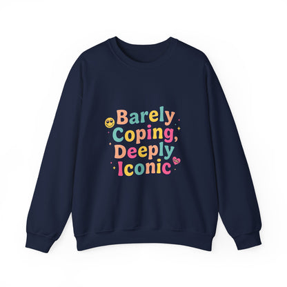 Barely Coping Deeply Iconic Sweatshirt | mental health humor, retro wavy text