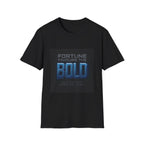 Bold Motivational T-Shirt — "Fortune Favours the Bold" Inspirational Tee