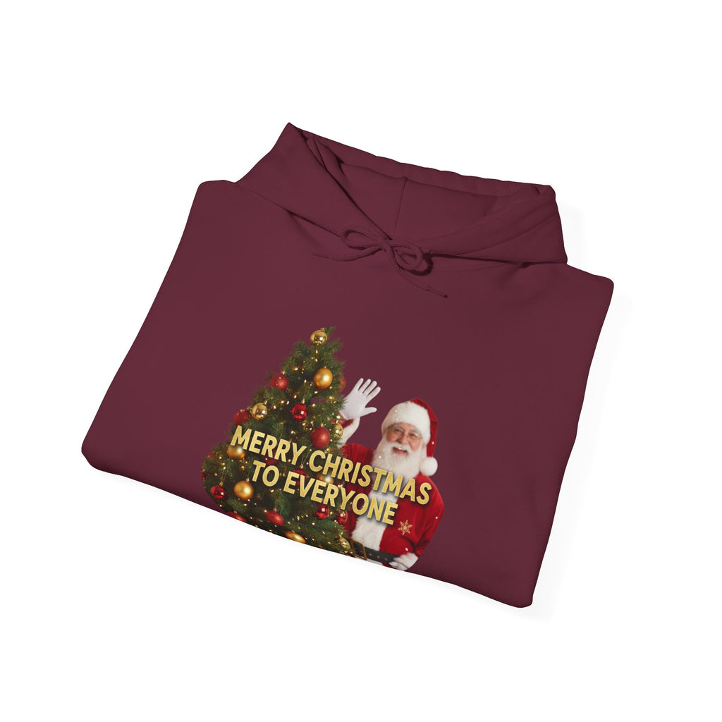 Christmas Hoodie - 'Merry Christmas to Everyone' Front & 'HO, HO, HO!!' Back Holiday Sweatshirt