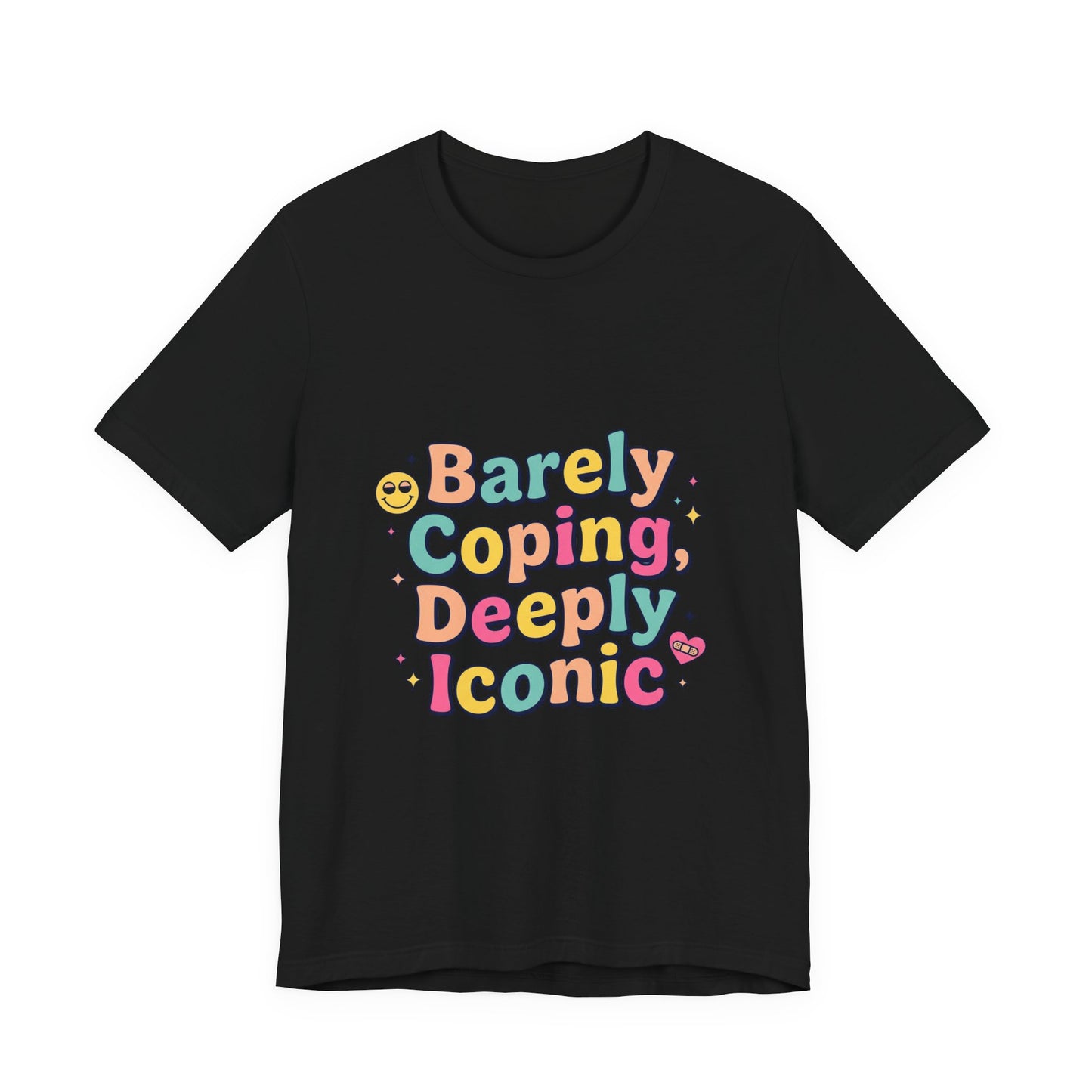 Barely Coping Deeply Iconic Tee | mental health humor, wellness sarcasm