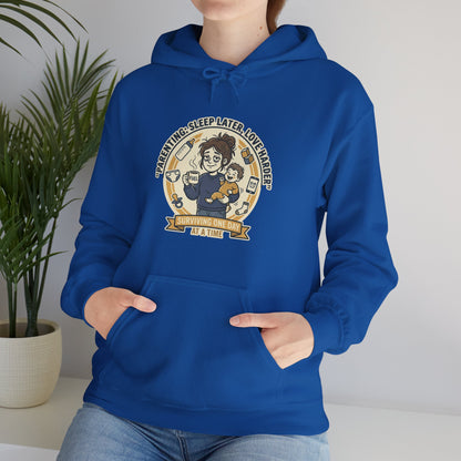 Parenting: Sleep Later, Love Harder Hoodie