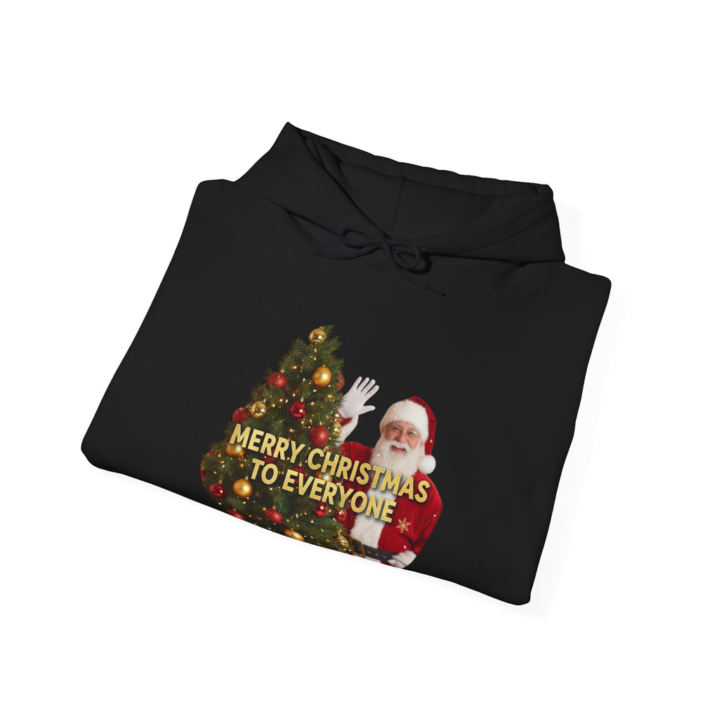 Christmas Hoodie - 'Merry Christmas to Everyone' Front & 'HO, HO, HO!!' Back Holiday Sweatshirt