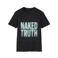 Naked Truth Graphic T-Shirt