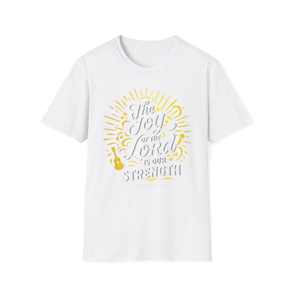 Christian Joy T-Shirt — “The Joy of the Lord is Our Strength” Inspirational Tee