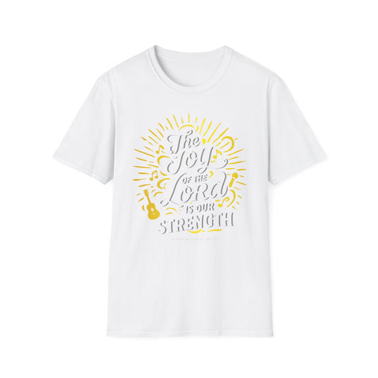 Christian Joy T-Shirt — “The Joy of the Lord is Our Strength” Inspirational Tee