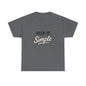 Keep It Simple T-Shirt — Minimalist Inspirational Casual Tee