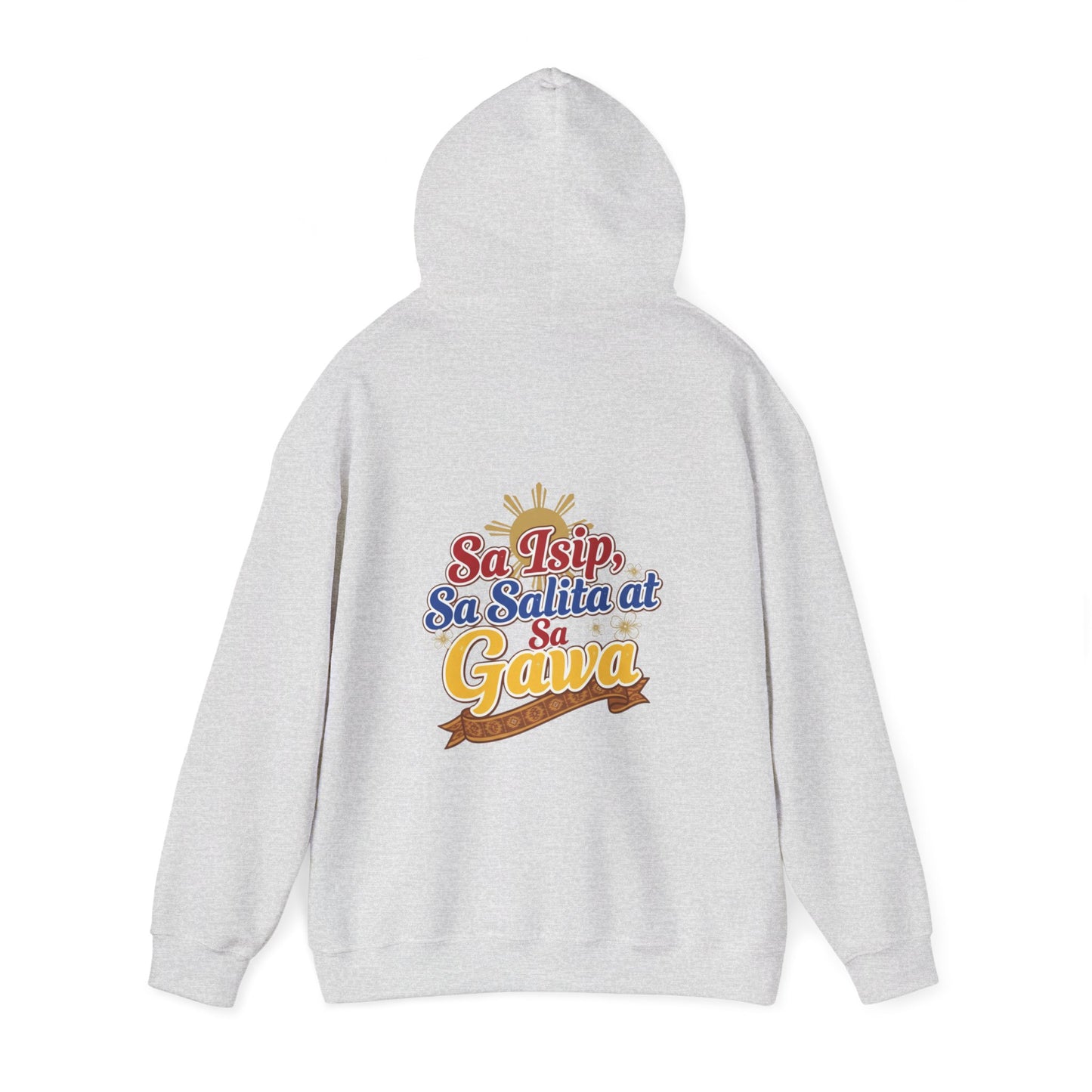 Proud Pinoy  Sa Isip Sa Salita at Sa Gawa Hoodie — Filipino Heritage Pullover