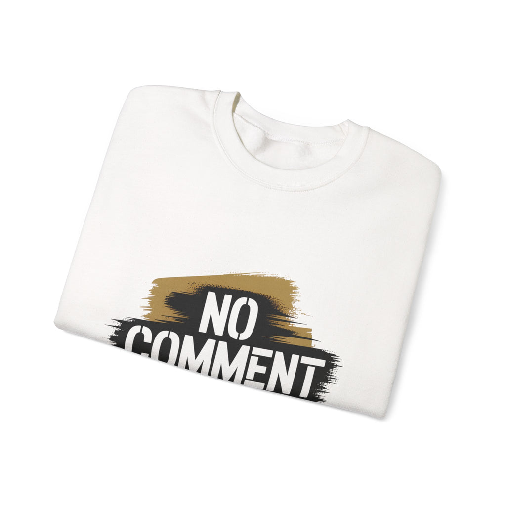 No Comment Heavy Blend Crewneck Sweatshirt