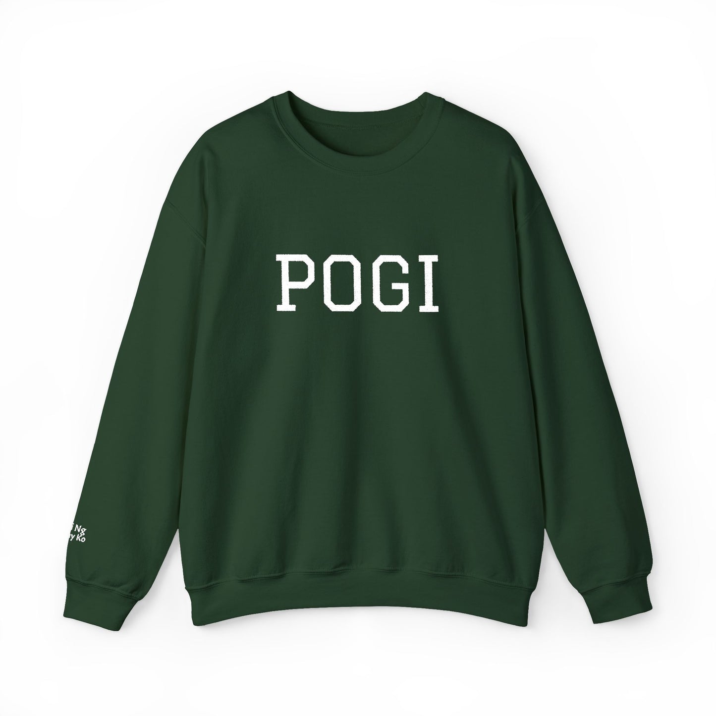 Embroidered POGI Sabi ng nanay ko Crewneck Sweatshirt — Bold Filipino Pride Pullover