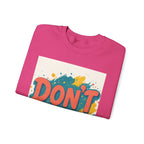 Crewneck Sweatshirt — "Don’t Me" Colorful Brushstroke Graphic