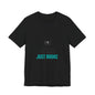 Just Broke Tee | cost of living crisis, budget humor, receipt aesthetic