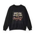 Crewneck Sweatshirt — "Simpleng Lalaki Lang Pero Mapagmahal" Filipino Love Quote