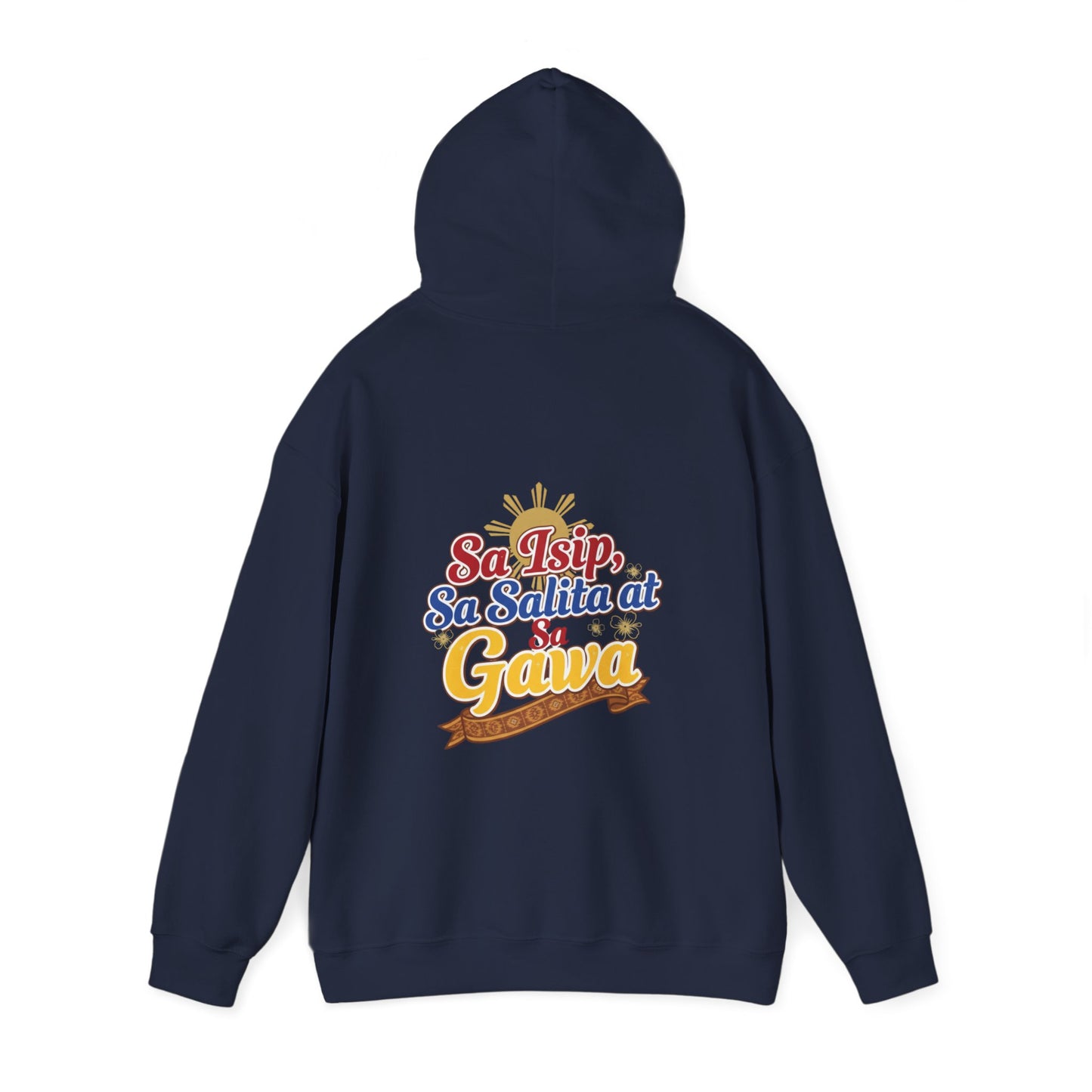 Proud Pinoy  Sa Isip Sa Salita at Sa Gawa Hoodie — Filipino Heritage Pullover