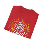 Christian Joy T-Shirt — “The Joy of the Lord is Our Strength” Inspirational Tee