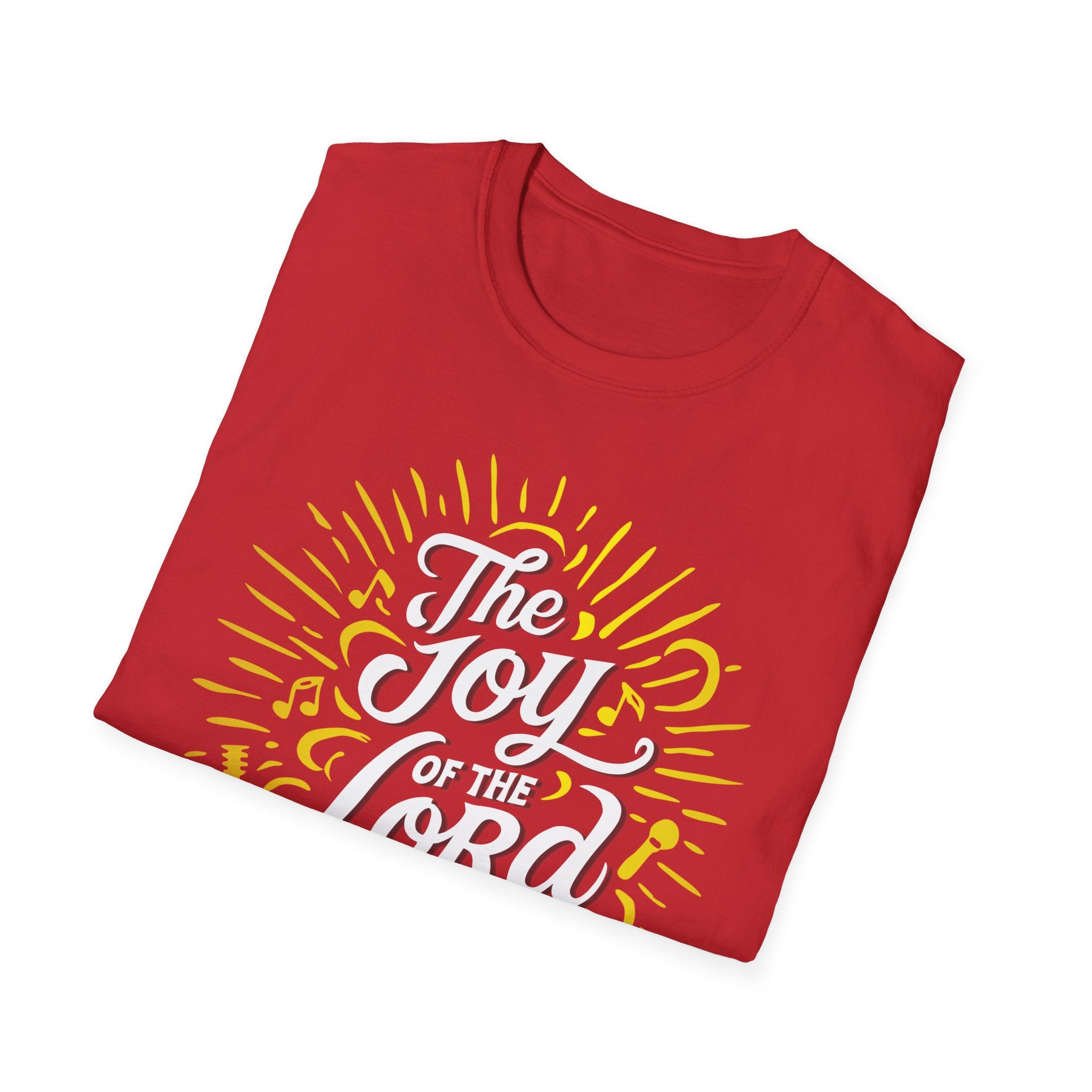 Christian Joy T-Shirt — “The Joy of the Lord is Our Strength” Inspirational Tee