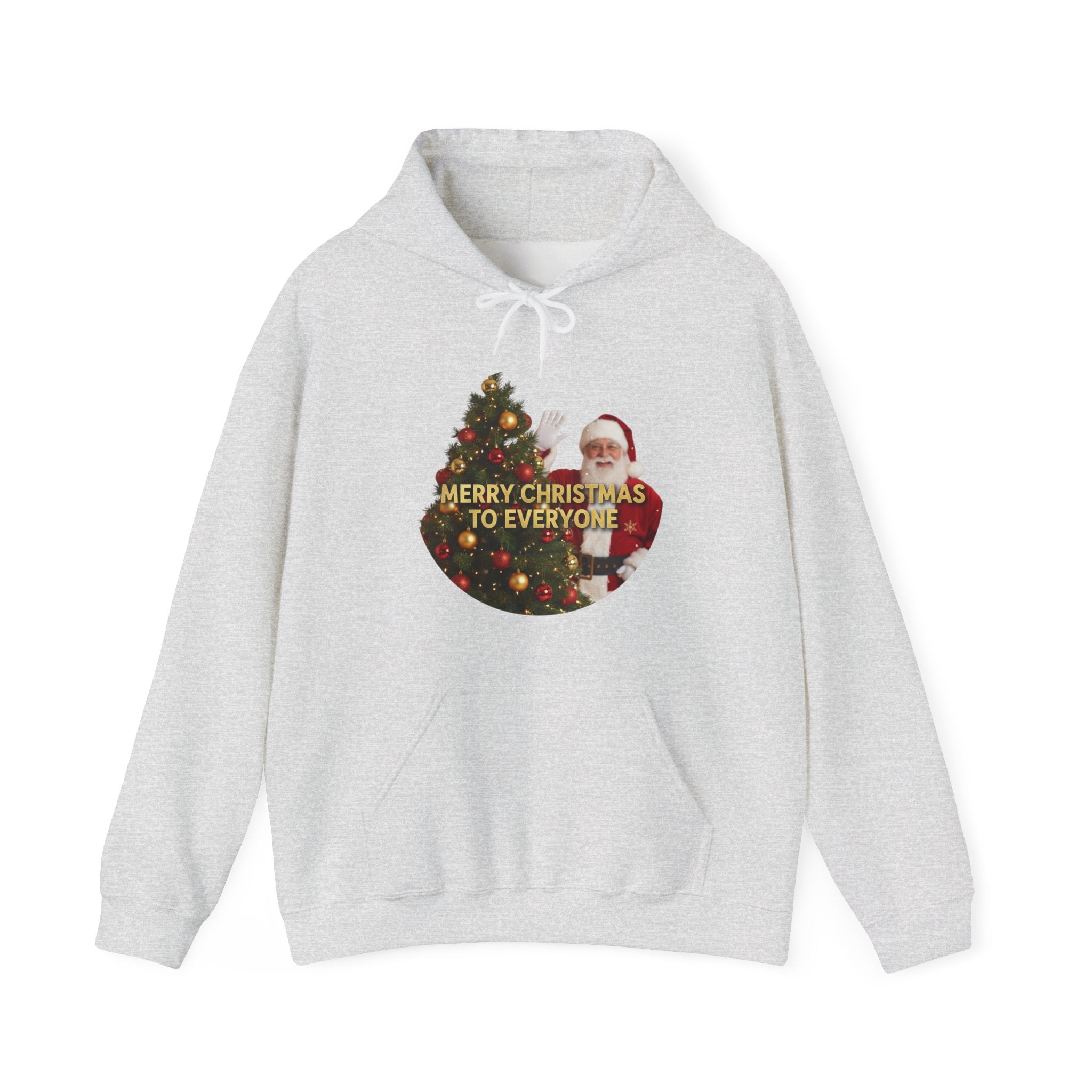 Christmas Hoodie - 'Merry Christmas to Everyone' Front & 'HO, HO, HO!!' Back Holiday Sweatshirt