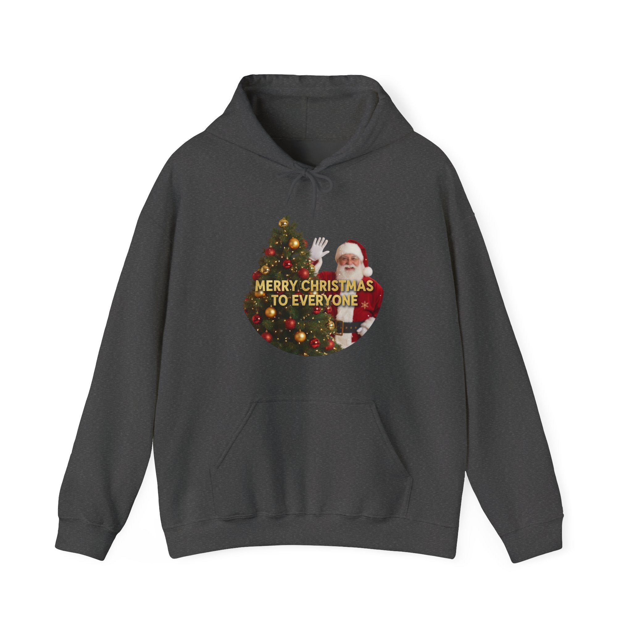 Christmas Hoodie - 'Merry Christmas to Everyone' Front & 'HO, HO, HO!!' Back Holiday Sweatshirt