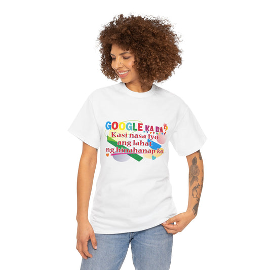 T-Shirt – Google ka ba Quote