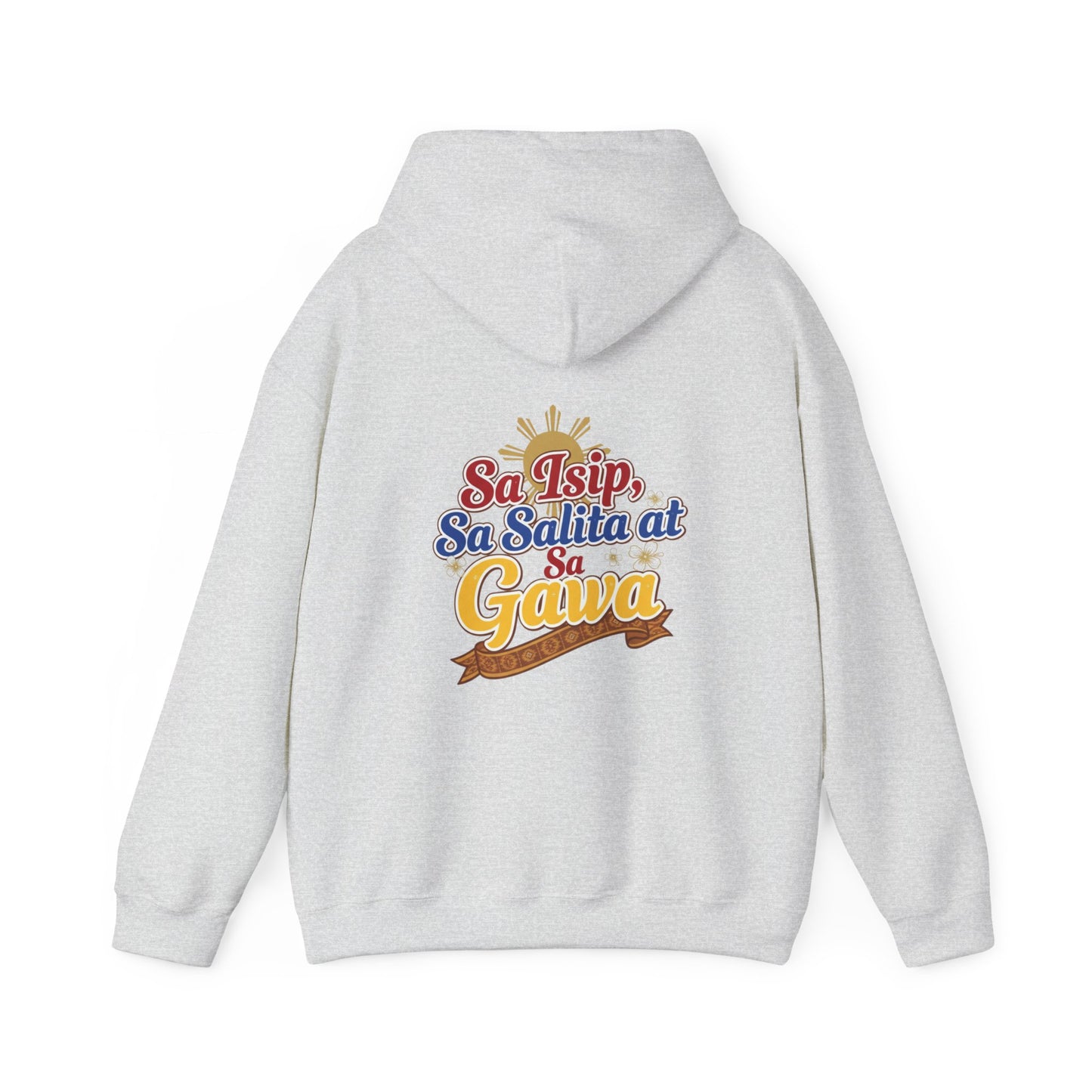 Proud Pinoy  Sa Isip Sa Salita at Sa Gawa Hoodie — Filipino Heritage Pullover