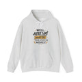 Here I Am Hoodie — “Well, Here I Am! What Are Your Other Two Wishes?” Funny Graphic Hooded Sweatshirt