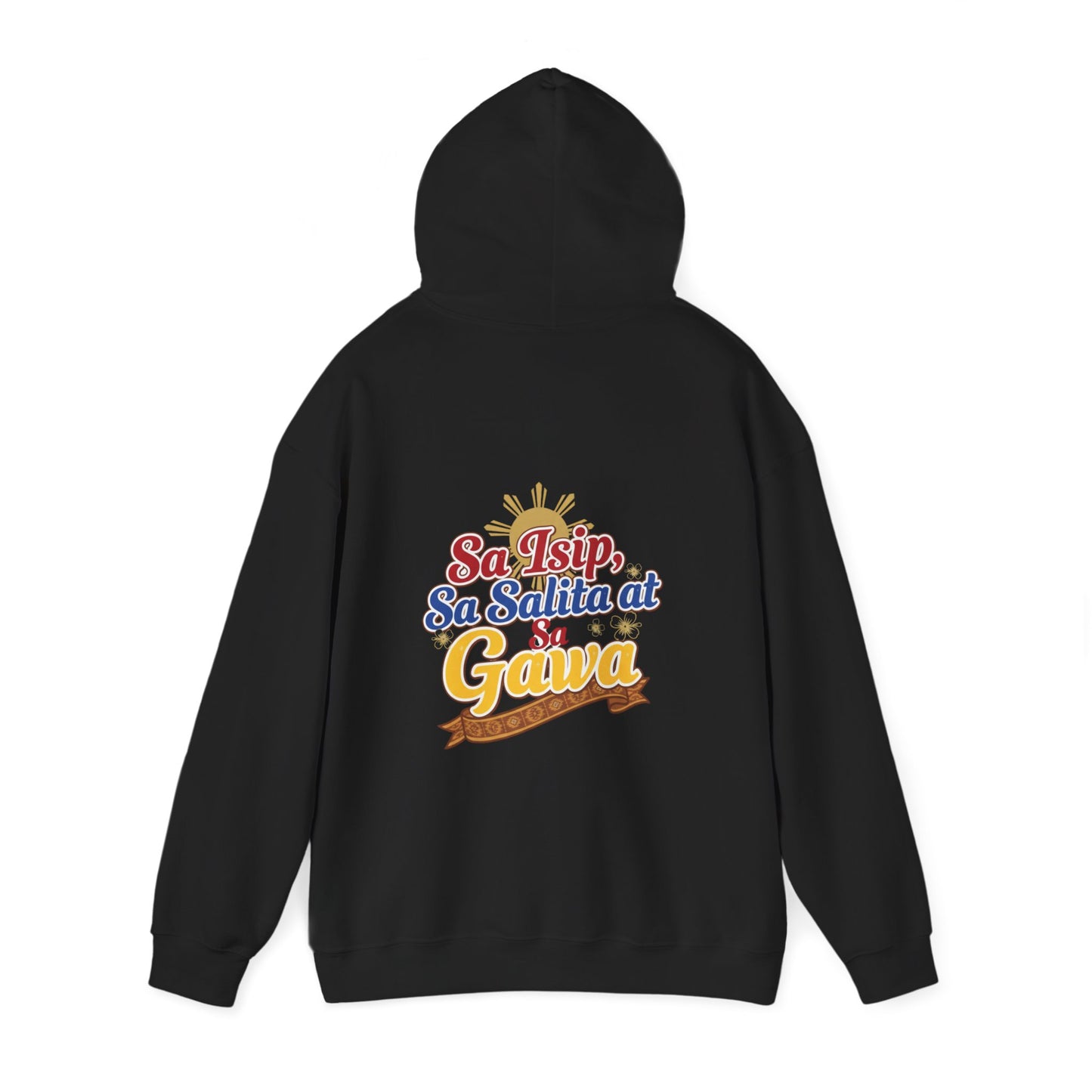 Proud Pinoy  Sa Isip Sa Salita at Sa Gawa Hoodie — Filipino Heritage Pullover