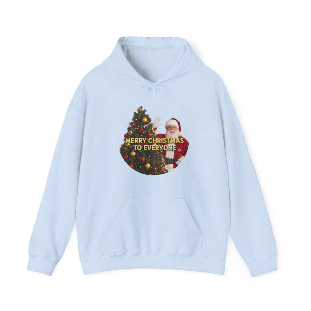Christmas Hoodie - 'Merry Christmas to Everyone' Front & 'HO, HO, HO!!' Back Holiday Sweatshirt