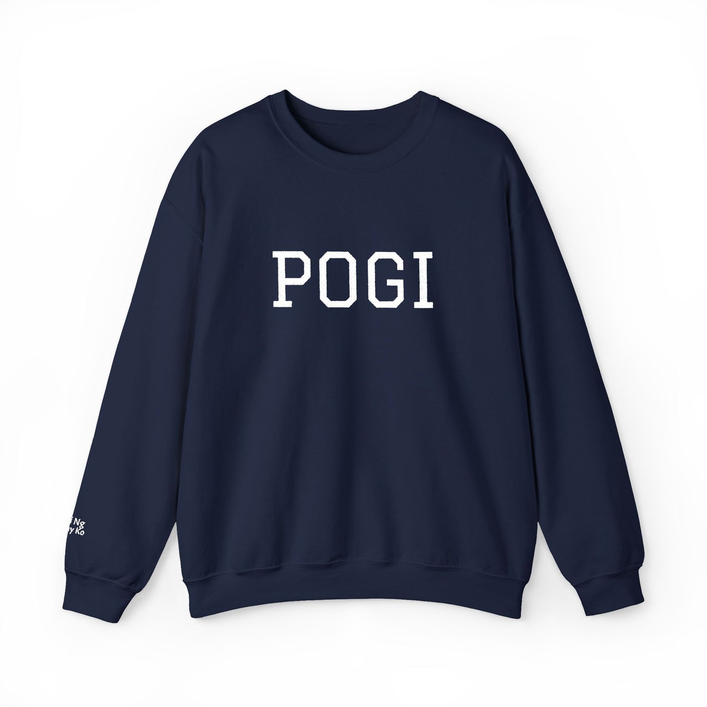 Embroidered POGI Sabi ng nanay ko Crewneck Sweatshirt — Bold Filipino Pride Pullover