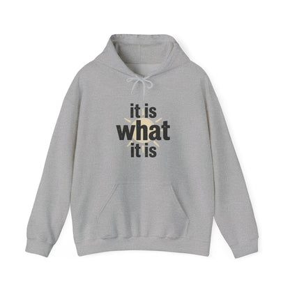 It Is What It Is Hoodie – Minimalist Neutral Statement Pullover
