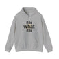 It Is What It Is Hoodie – Minimalist Neutral Statement Pullover