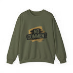 No Comment Heavy Blend Crewneck Sweatshirt