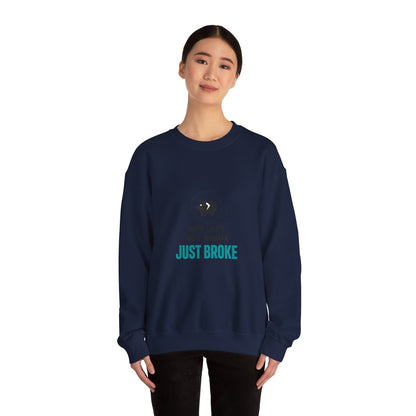 Just Broke Crewneck Sweatshirt | cost of living crisis, budget humor
