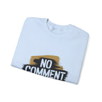 No Comment Heavy Blend Crewneck Sweatshirt