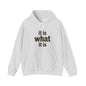 It Is What It Is Hoodie – Minimalist Neutral Statement Pullover