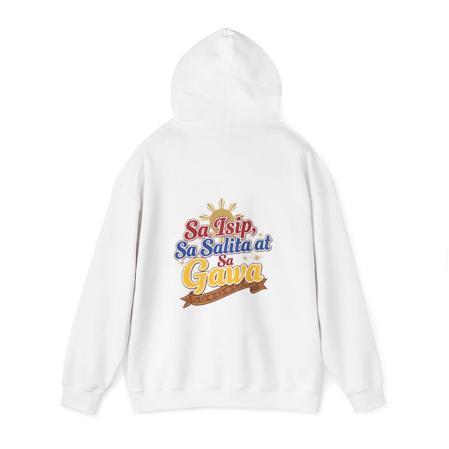 Proud Pinoy  Sa Isip Sa Salita at Sa Gawa Hoodie — Filipino Heritage Pullover