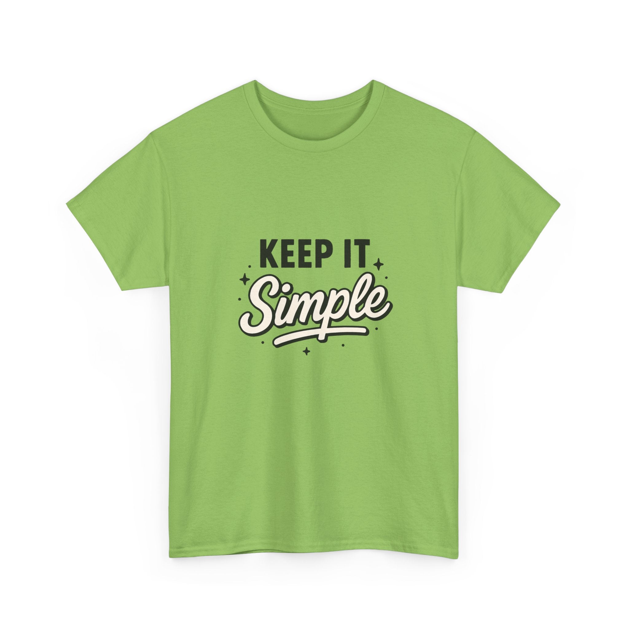 Keep It Simple T-Shirt — Minimalist Inspirational Casual Tee