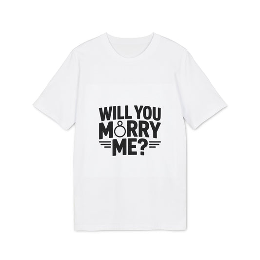 Will You Marry Me? Unisex Proposal T-Shirt