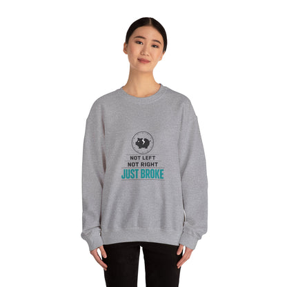 Just Broke Crewneck Sweatshirt | cost of living crisis, budget humor
