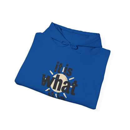 It Is What It Is Hoodie – Minimalist Neutral Statement Pullover