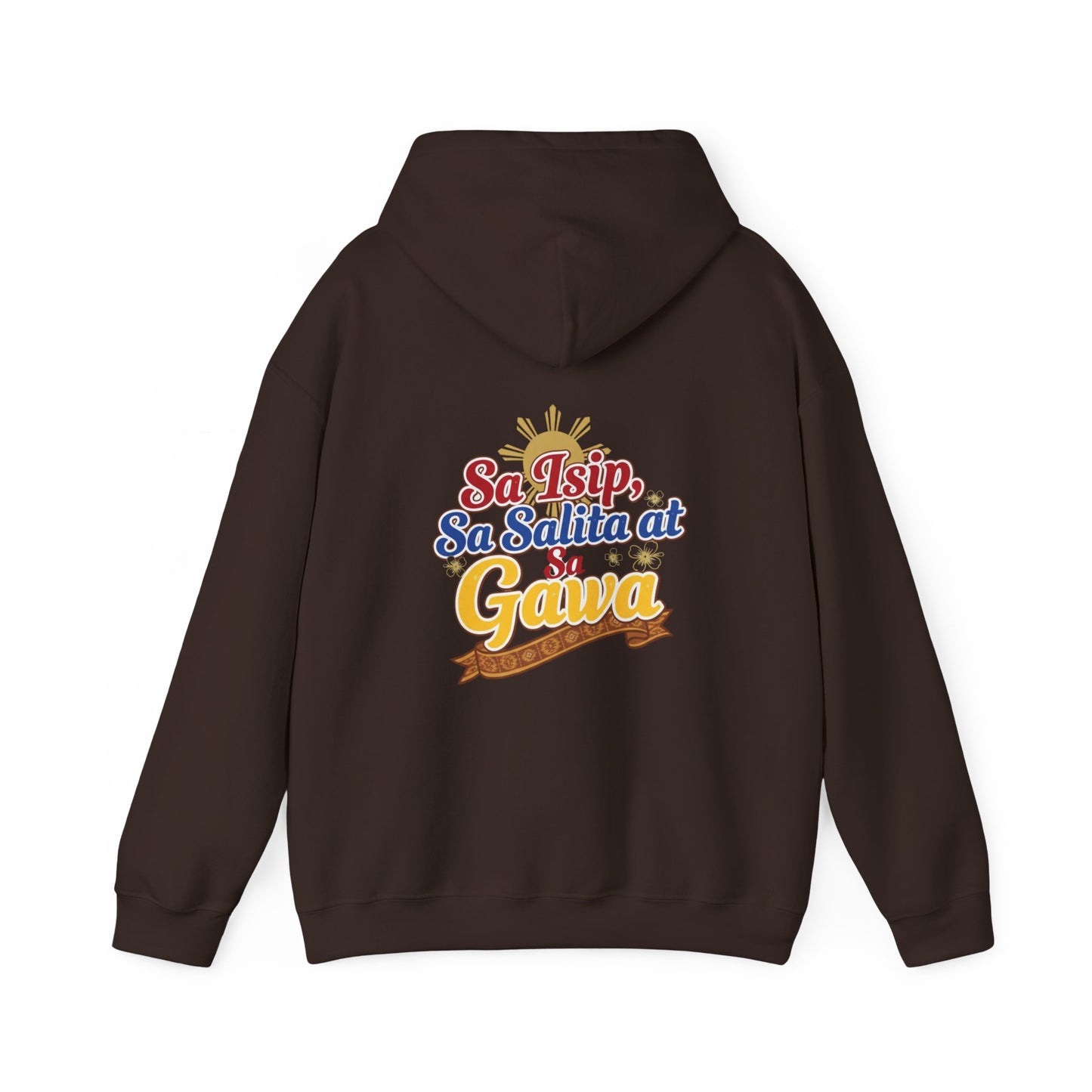 Proud Pinoy  Sa Isip Sa Salita at Sa Gawa Hoodie — Filipino Heritage Pullover