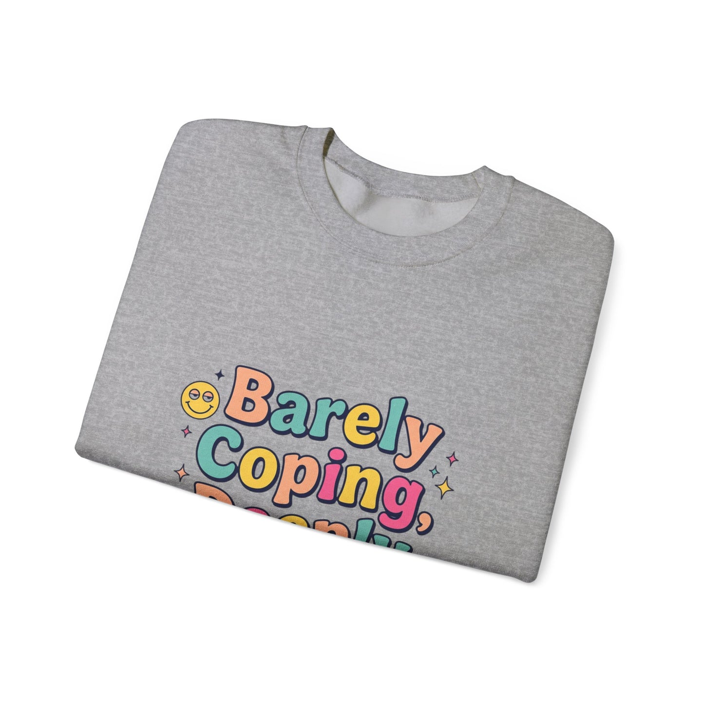 Barely Coping Deeply Iconic Sweatshirt | mental health humor, retro wavy text