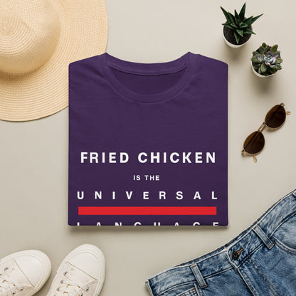 "Fried Chicken Is The Universal Language" White Text