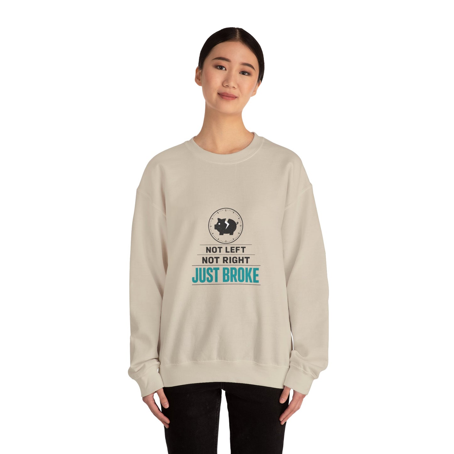 Just Broke Crewneck Sweatshirt | cost of living crisis, budget humor