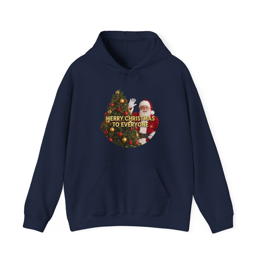 Christmas Hoodie - 'Merry Christmas to Everyone' Front & 'HO, HO, HO!!' Back Holiday Sweatshirt