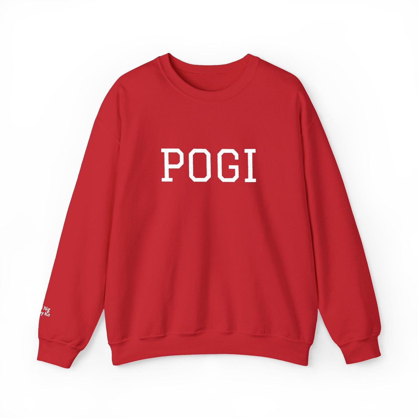 Embroidered POGI Sabi ng nanay ko Crewneck Sweatshirt — Bold Filipino Pride Pullover