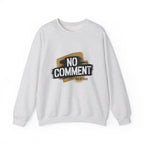 No Comment Heavy Blend Crewneck Sweatshirt