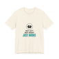 Just Broke Tee | cost of living crisis, budget humor, receipt aesthetic